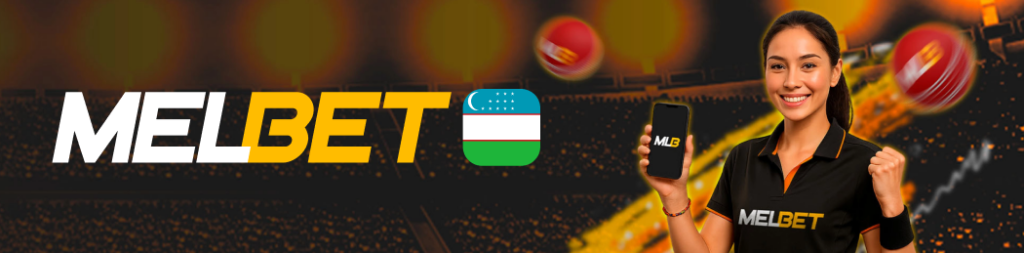 Oʻzbekiston foydalanuvchilari uchun Melbet sport platformasi